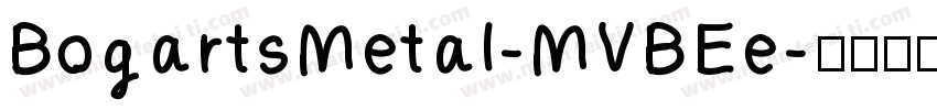 BogartsMetal-MVBEe字体转换