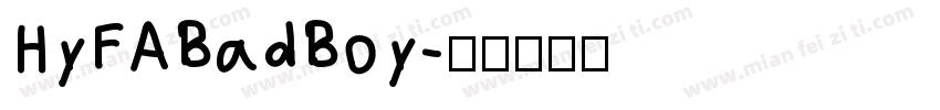 HyFABadBoy字体转换