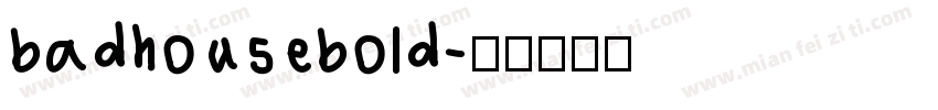 badhousebold字体转换