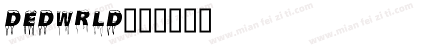 DEDWRLD字体转换