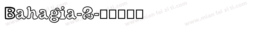 Bahagia-2字体转换