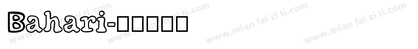Bahari字体转换