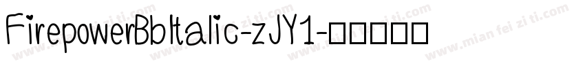 FirepowerBbItalic-zJY1字体转换