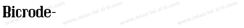 Bicrode字体转换