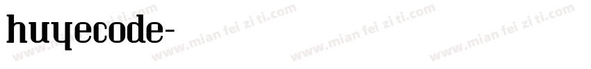 huyecode字体转换