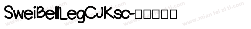 SweiBellLegCJKsc字体转换