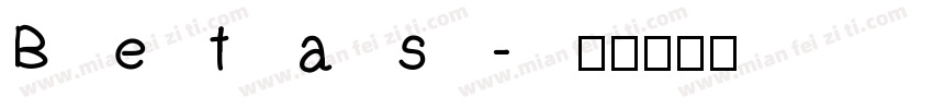 Betas字体转换