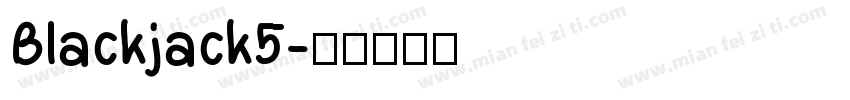 Blackjack5字体转换