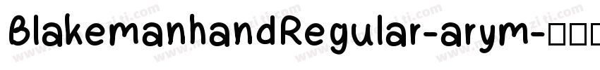 BlakemanhandRegular-arym字体转换