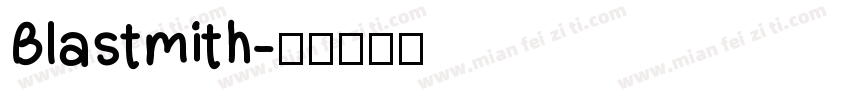 Blastmith字体转换