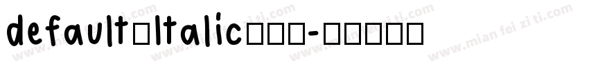 default（Italic）样品字体转换