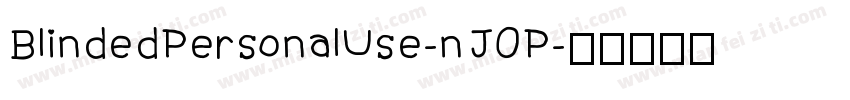 BlindedPersonalUse-nJ0P字体转换