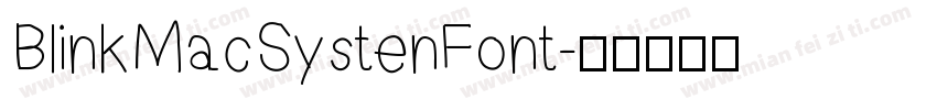 BlinkMacSystenFont字体转换