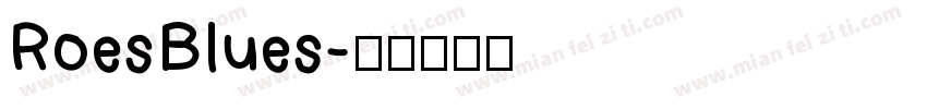 RoesBlues字体转换