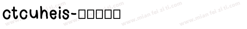 ctcuheis字体转换