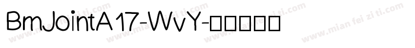 BmJointA17-WvY字体转换