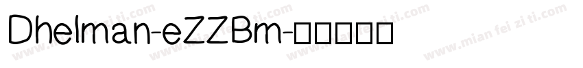 Dhelman-eZZBm字体转换