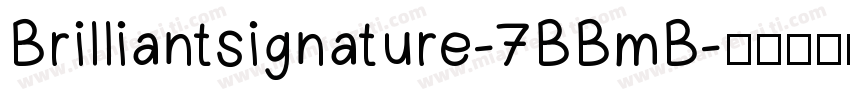 Brilliantsignature-7BBmB字体转换