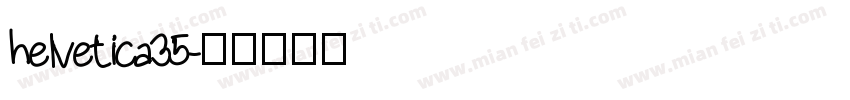 helvetica35字体转换