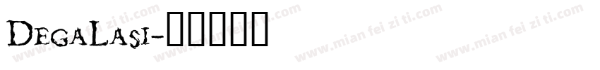 DegaLasi字体转换