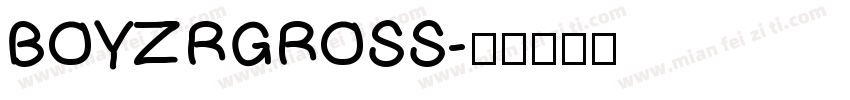 BOYZRGROSS字体转换