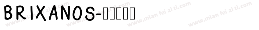 BRIXANOS字体转换