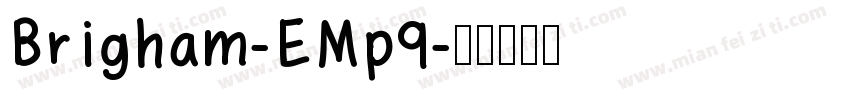 Brigham-EMp9字体转换