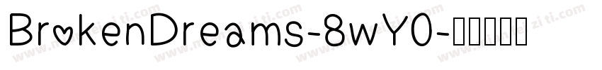 BrokenDreams-8wY0字体转换
