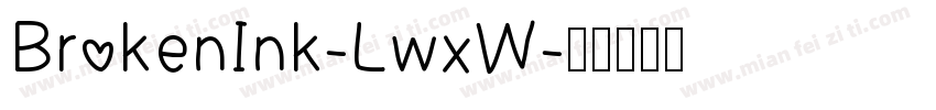 BrokenInk-LwxW字体转换