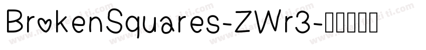 BrokenSquares-ZWr3字体转换