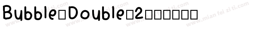 Bubble-Double-2字体转换