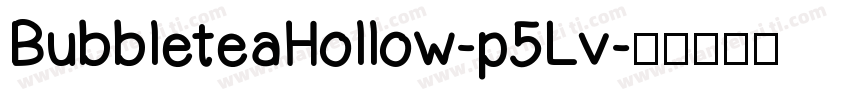 BubbleteaHollow-p5Lv字体转换