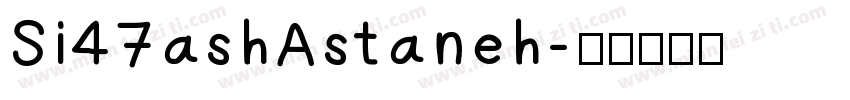 Si47ashAstaneh字体转换