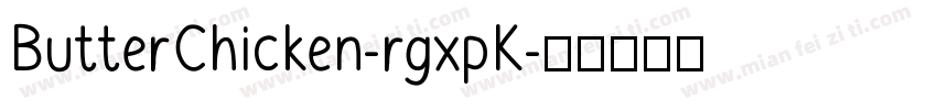 ButterChicken-rgxpK字体转换