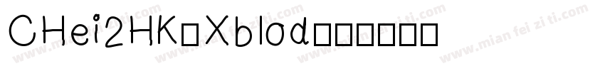 CHei2HK-Xblod字体转换