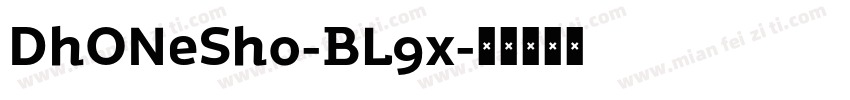 DhONeSho-BL9x字体转换