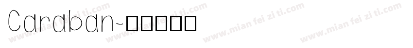 Caraban字体转换