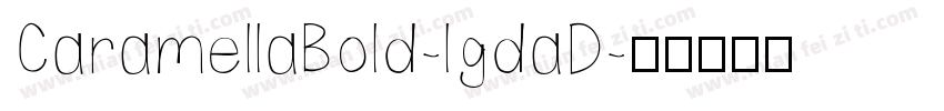 CaramellaBold-lgdaD字体转换
