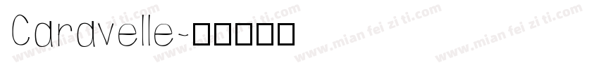 Caravelle字体转换