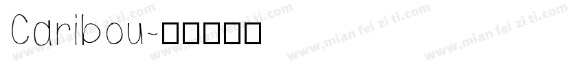 Caribou字体转换