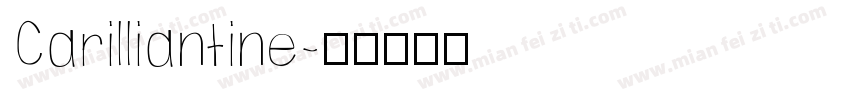 Carilliantine字体转换