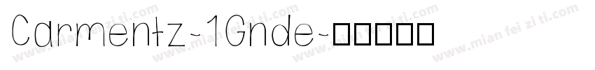 Carmentz-1Gnde字体转换