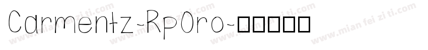 Carmentz-Rp0ro字体转换
