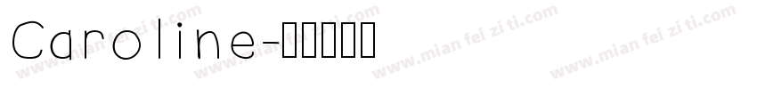 Caroline字体转换