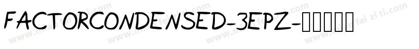FactorCondensed-3EpZ字体转换