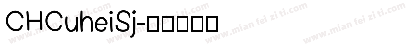 CHCuheiSj字体转换