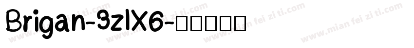 Brigan-3zlX6字体转换