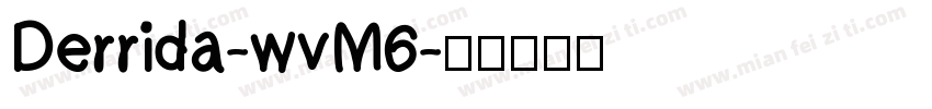 Derrida-wvM6字体转换
