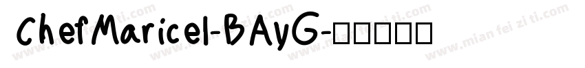 ChefMaricel-BAyG字体转换