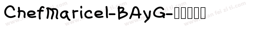 ChefMaricel-BAyG字体转换